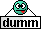 *dumm*