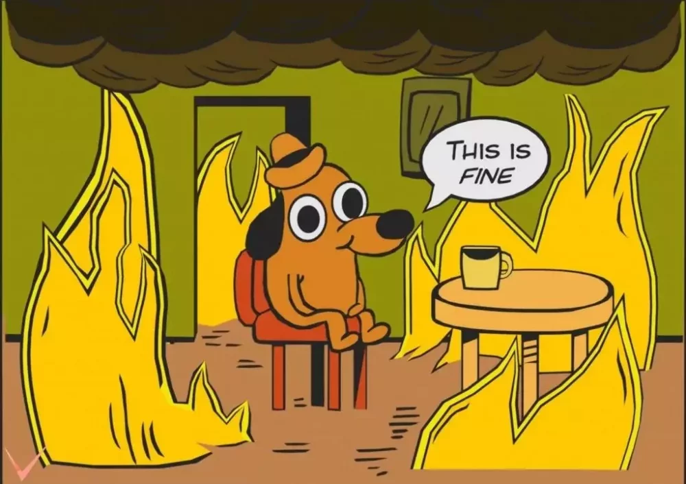 this-is-fine-meme-1024x722.webp