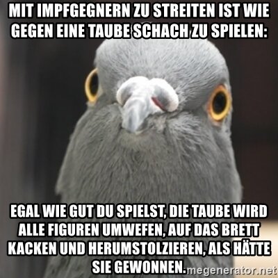 mit-impfgegnern-zu-streiten-ist-wie-gegen-eine-taube-schach-zu-spielen-egal-wie-gut-du-spielst-die-t.jpg