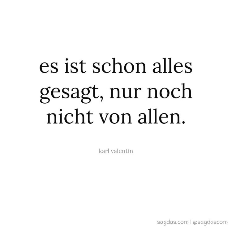 karl-valentin-sprueche-es-ist-schon-alles-gesagt-nur-noch-nicht-von_559_4.jpg