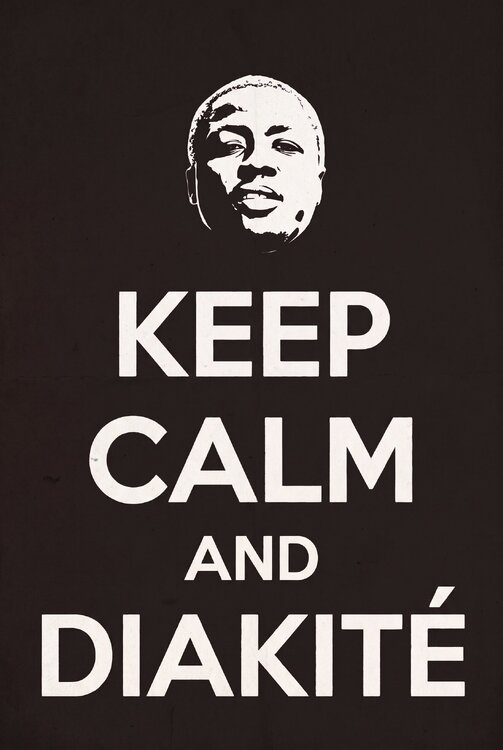 Keep_Calm_and_Diakite.jpg